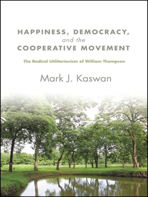 cover image of Happiness, Democracy, and the Cooperative Movement